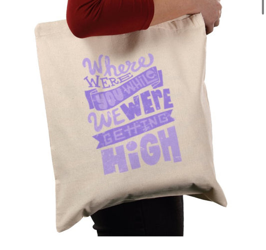 Oasis where were you while we were getting high tote bag purple