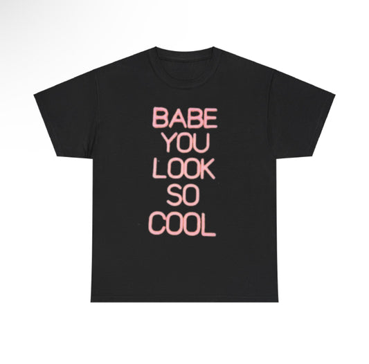 The 1975 babe you look so cool band t-shirt