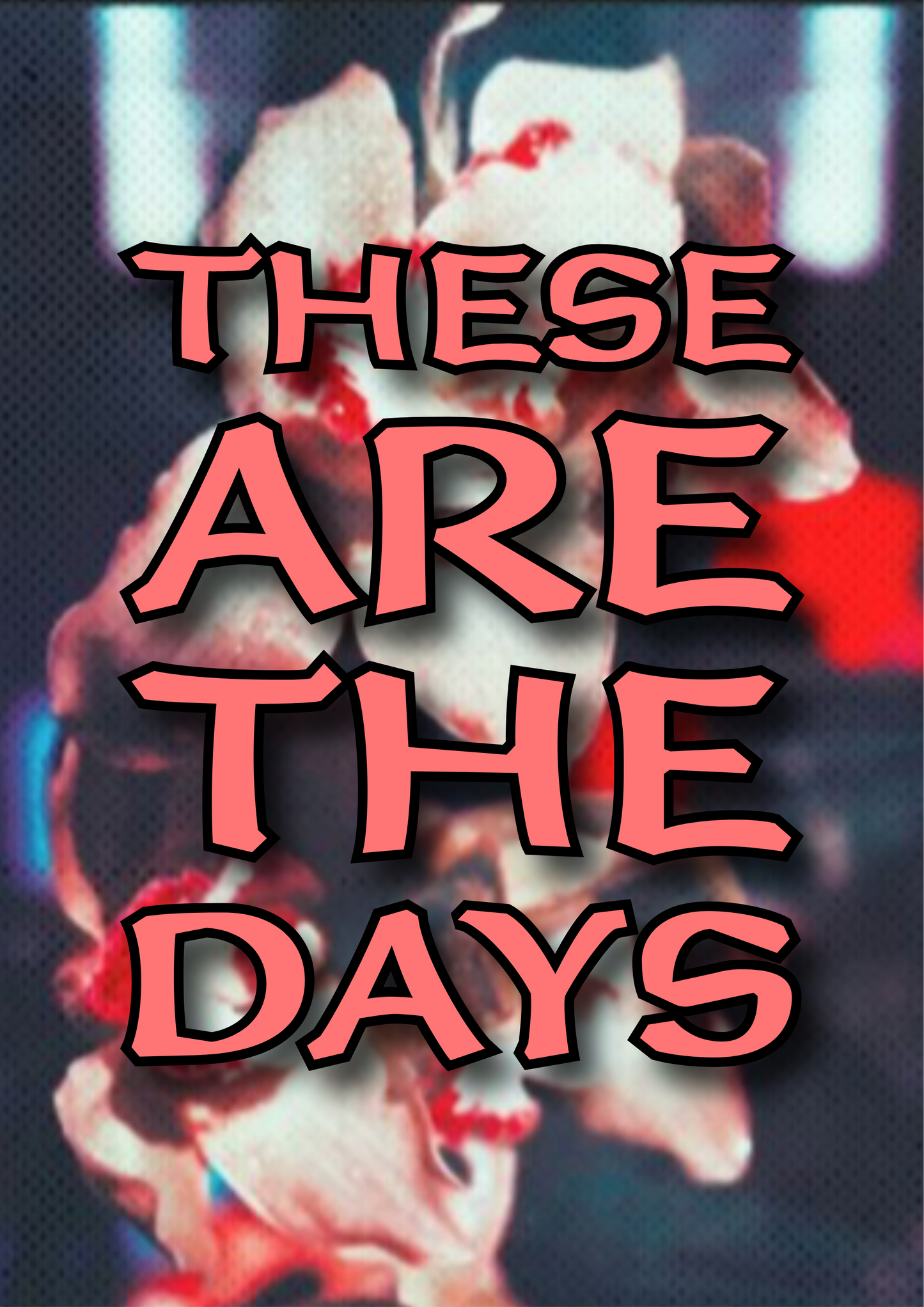 Inhaler these are the days poster