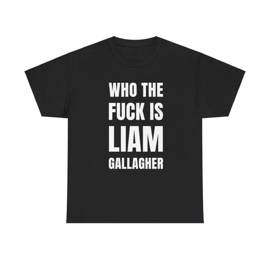 Who the fuck is Liam Gallagher band tshirt black and white