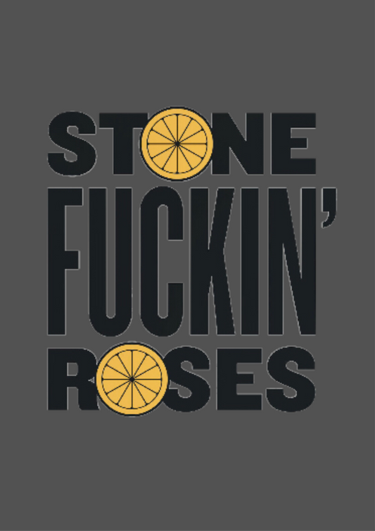 Stone fuckin roses poster