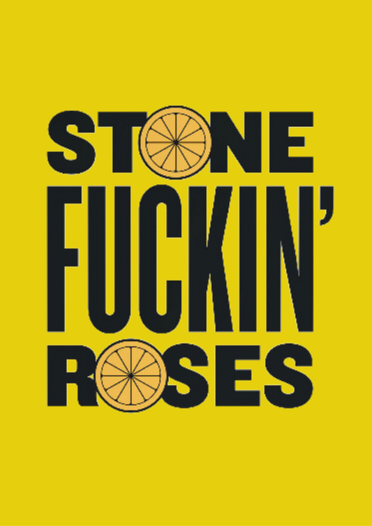 Stone fuckin roses poster